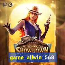 game allwin 568 com login